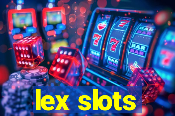 lex slots